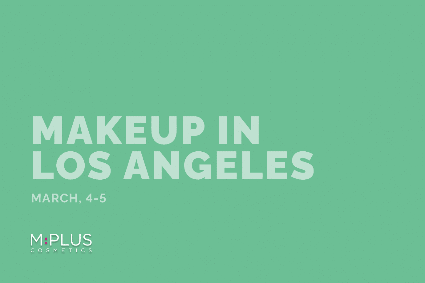 MakeUp in Los Angeles 2026 Event Banner