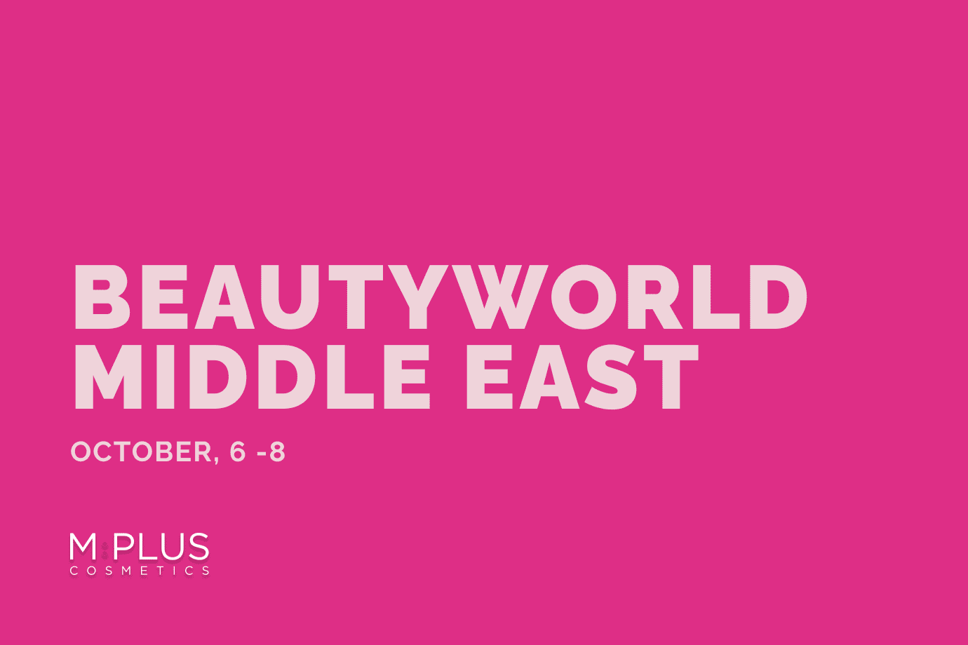 Beautyworld Middle East 2026 MPlus Cosmetics Announcement